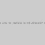 INFORMA CO.BAS – Pubicada en la intranet y en la web de justicia, la adjudicación de sustituciones verticales provincia de Las Palmas.